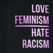 Samarreta MissComadres Love Feminism Hate Racism